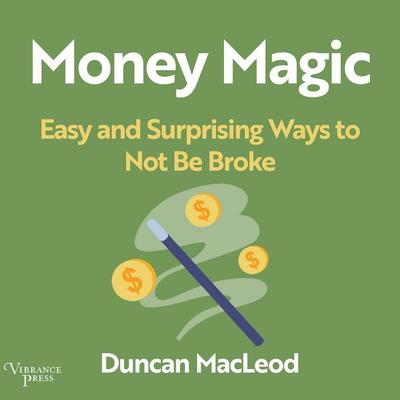 Money Magic - Duncan Macleod, Audio, 9798890931528