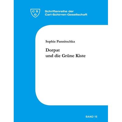 Dorpat und die Grüne Kiste, Gebundene Ausgabe von Sophie Pannitschka, BoD - Books on Demand, 978-3-923149-86-5