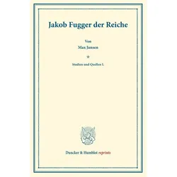 Jakob Fugger der Reiche., Fachbücher von Max Jansen