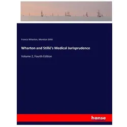 Wharton and Stillé's Medical Jurisprudence, Sachbücher von Francis Wharton, Moreton Stillé