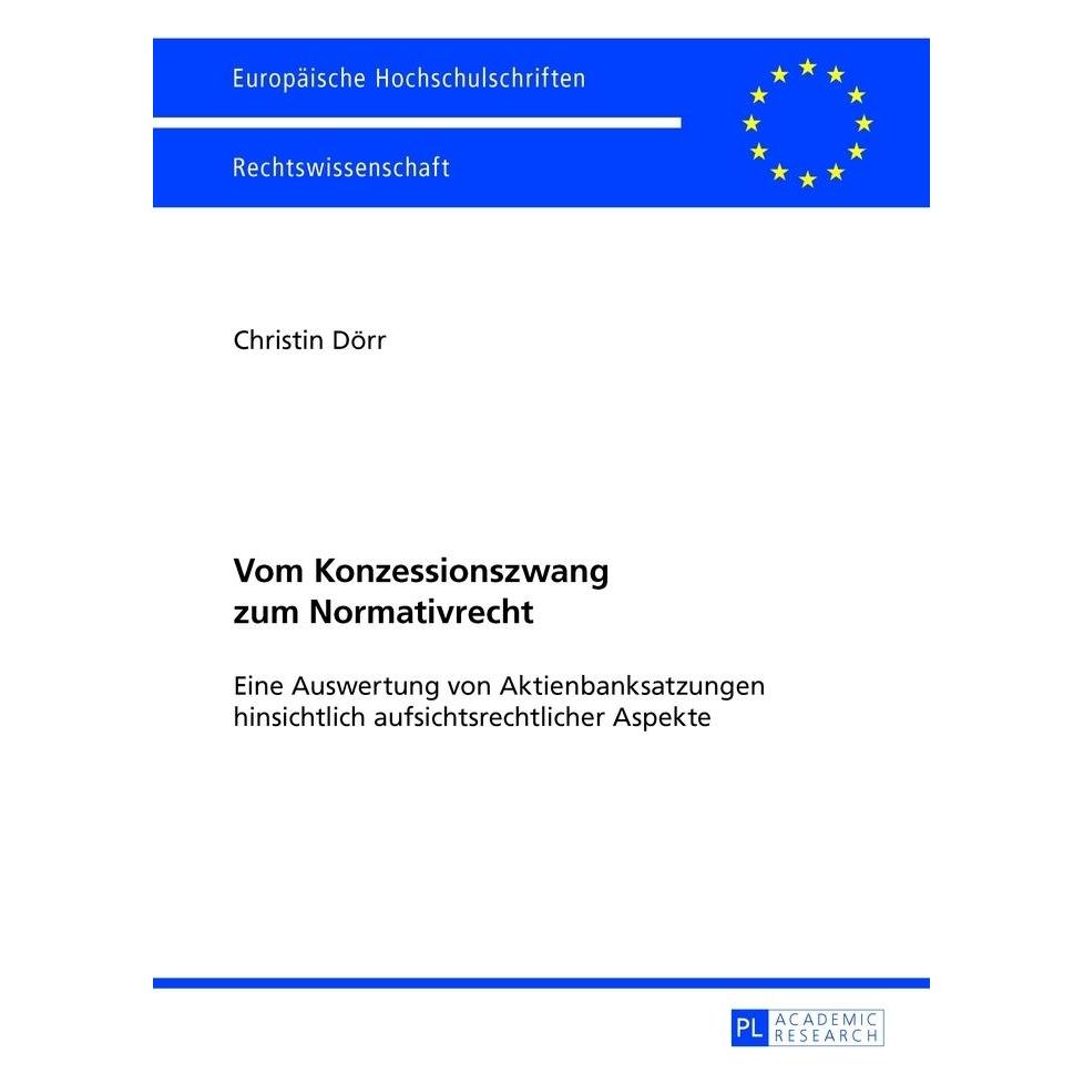 Peter Lang Vom Konzessionszwang zum Normativrecht (Deutsch, Softcover, Christin Dörr) (7250412)