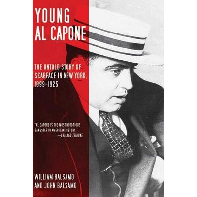 Young Al Capone, Taschenbuch von William Balsamo,John Balsamo, Simon & Schuster UK Ltd, 978-1-62087-109-6