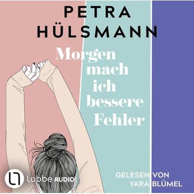 Morgen mach ich bessere Fehler - Petra Hülsmann, Audio, 9783754009871
