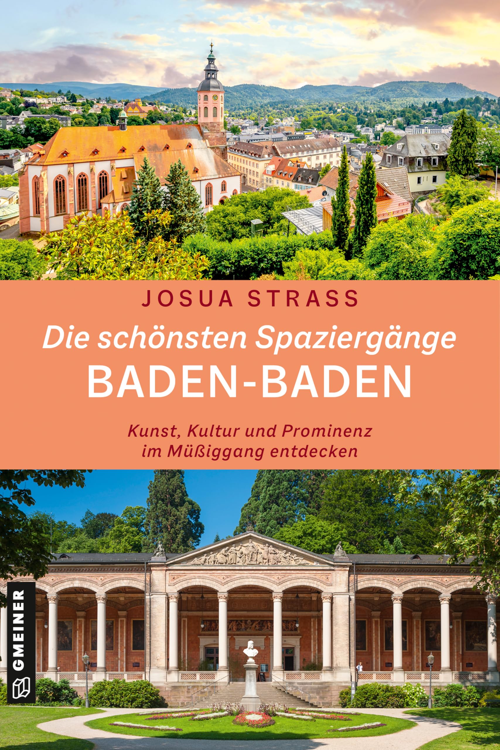 Josua Straß - Die schönsten Spaziergänge Baden-Baden: Kunst, Kultur und Prominenz im Müßiggang entdecken - Preis vom 09.10.2026 07:28:09 h