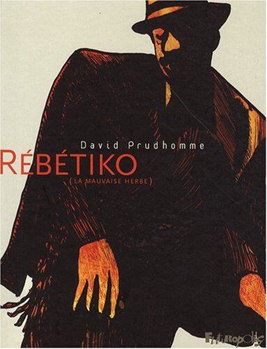 David Prudhomme - Rébétiko (la mauvaise herbe) - Preis vom 12.10.2026 11:37:12 h