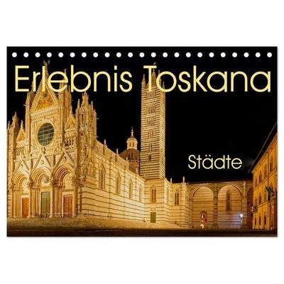 Erlebnis Toskana - Städte (Tischkalender 2027 DIN A5 quer), CALVENDO Monatskalender