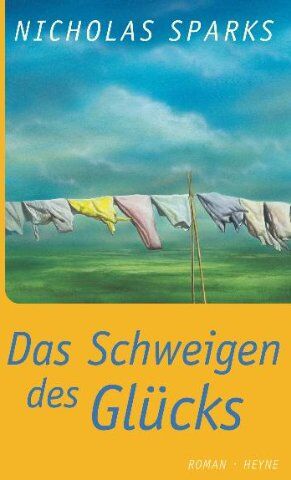 Nicholas Sparks - Das Schweigen des Glücks: Roman - Preis vom 06.10.2026 07:26:00 h