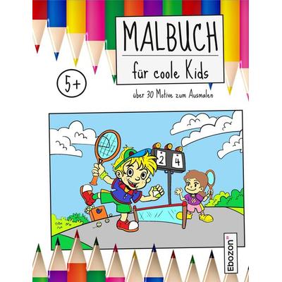 Malbuch für coole Kids, Taschenbuch von Dana Zimmermann, Ebozon Verlag, 978-3-95963-741-1