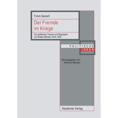 Der Fremde im Kriege, Gebundene Ausgabe von Timm Genett, De Gruyter, 978-3-05-004408-8