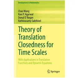 Theory of Translation Closedness for Time Scales, Fachbücher von Chao Wang, Rathinasamy Sakthivel, Ravi P Agarwal, Donal O' Regan