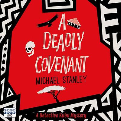 Deadly Covenant, A - Michael Stanley, Audio, 9781399147309