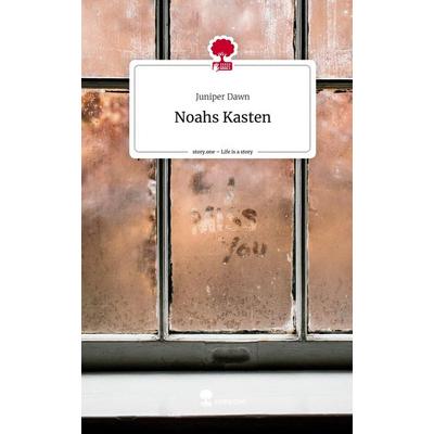 Noahs Kasten. Life is a Story - story.one, Gebundene Ausgabe von Juniper Dawn, Story.one publishing, 978-3-7108-8790-1