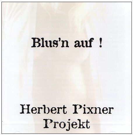 Herbert Pixner Projekt - Blus'n auf ! - Preis vom 11.10.2026 03:10:56 h