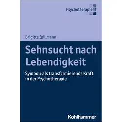 Sehnsucht nach Lebendigkeit, Fachbücher von Brigitte Spillmann