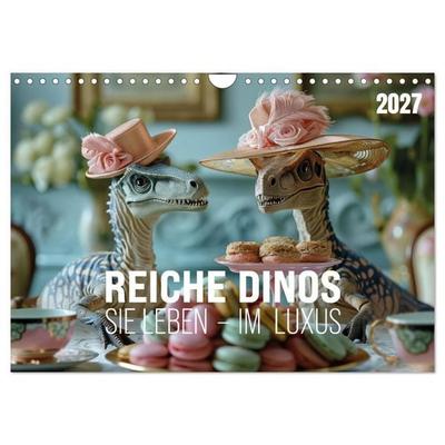 Reiche Dinos. Sie leben – im Luxus. (Wandkalender 2027 DIN A4 quer), CALVENDO Monatskalender