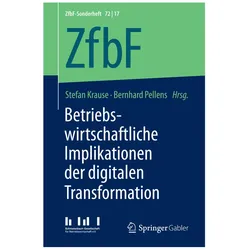 Betriebswirtschaftliche Implikationen der digitalen Transformation, Fachbücher von Stefan Krause, Bernhard Pellens