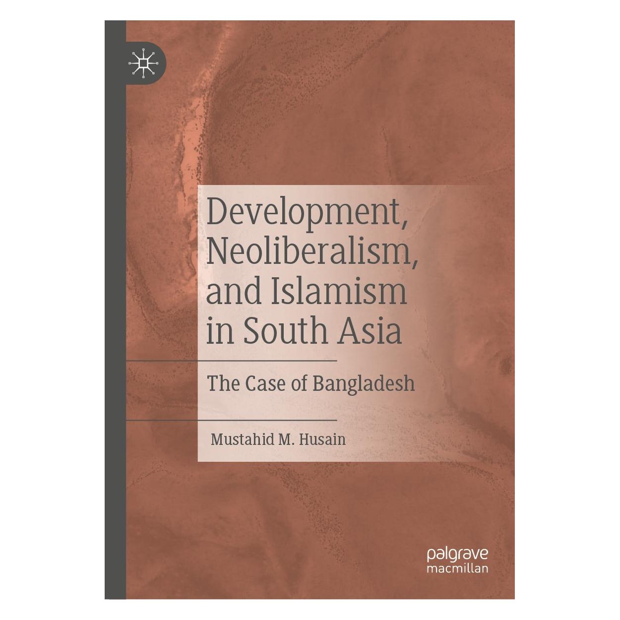Springer Development, Neoliberalism, and Islamism in South Asia (Englisch, Hardcover, Mustahid M. Husain) (9783031031083)