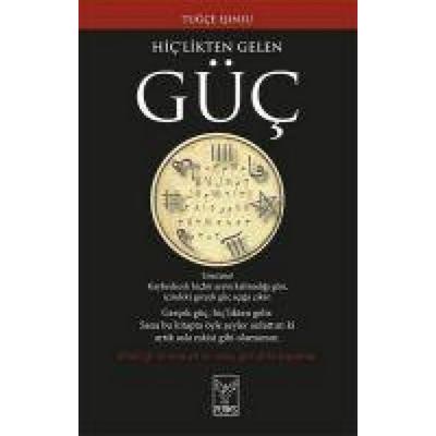 Hic'likten Gelen Güc, Taschenbuch von Tugce Isinsu, Feniks Kitap