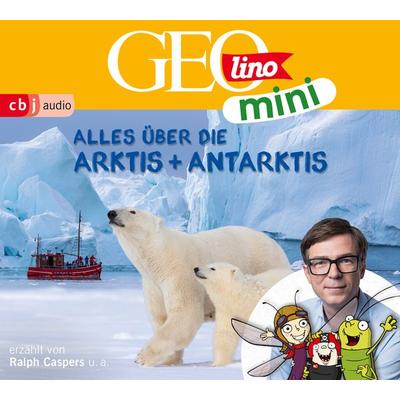 GEOLINO MINI: Alles über die Arktis und Antarktis - Eva Dax,Heiko Kammerhoff,Oliver Versch,Roland Griem,Jana Ronte-Versch, CD, 9783837163681