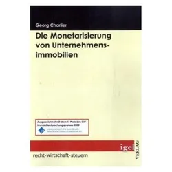 Die Monetarisierung von Unternehmensimmobilien, Fachbücher von Georg Chalrier
