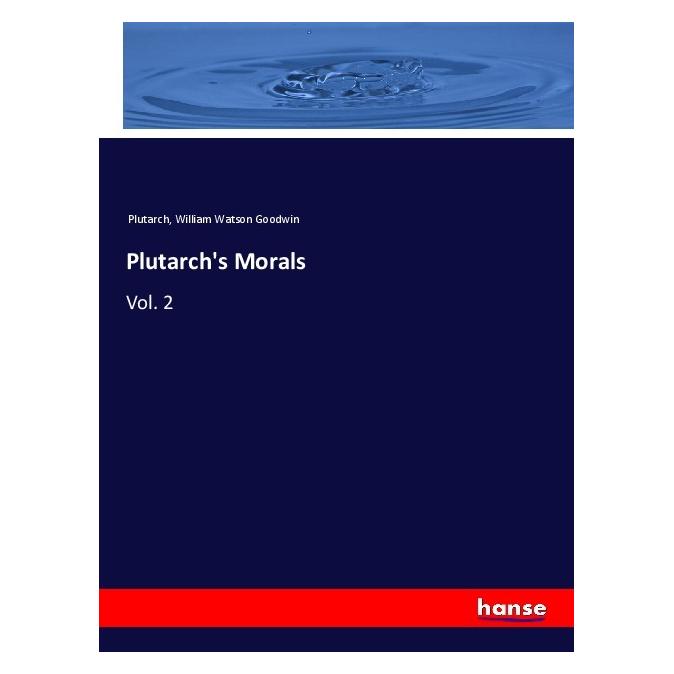 Hansebooks Plutarch's Morals (Englisch, Softcover, Plutarch, William Watson Goodwin) (55978079)