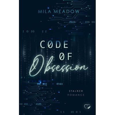 Code of Obsession: Stalker Romance, Taschenbuch von Mila Meadow, BooXperts - logiXperts GmbH, 978-3-691-40062-5