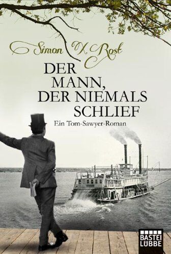 Rost, Simon X. - Der Mann, der niemals schlief: Ein Tom-Sawyer-Roman - Preis vom 14.10.2026 23:07:16 h