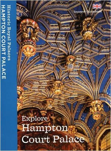 Brett Dolman - Explore Hampton Court Palace: Souvenir Guidebook - Preis vom 30.09.2026 22:30:23 h
