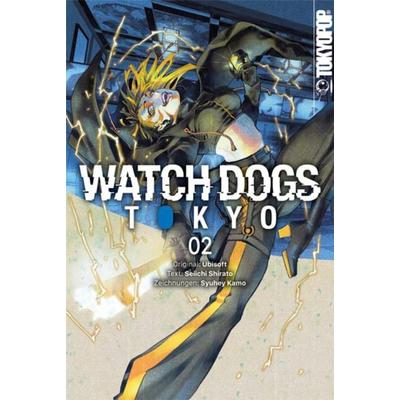 Watch Dogs Tokyo 02, Taschenbuch von Seiichi Shirato,Syuhey Kamo, Tokyopop GmbH, 978-3-8420-9685-1