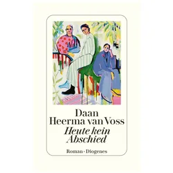 Heute kein Abschied, Belletristik von Daan Heerma van Voss