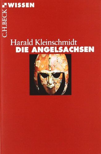 Harald Kleinschmidt - Die Angelsachsen - Preis vom 12.10.2026 11:37:12 h