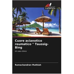 Cuore acianotico reumatico ' Taussig-Bing, Ratgeber von Ramachandran Muthiah