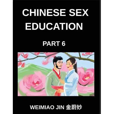 Chinese Sex Education (Part 6)- Understanding Sexual Health in China, A Comprehensive Guide to Chinese Sex Education, Reproductive Health, and Consent