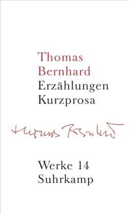 Thomas Bernhard - Werke in 22 Bänden: Band 14: Erzählungen. Kurzprosa: Bd. 14 - Preis vom 13.10.2026 11:25:28 h
