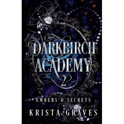 Darkbirch Academy 2, Taschenbuch von Krista Graves, Krista Graves