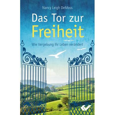 Das Tor zur Freiheit, Paperback von Nancy Leigh DeMoss, Christliche Verlagsgesellschaft, 978-3-86353-101-0