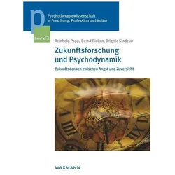 Popp:Zukunftsforschung und Psychodynami, Fachbücher von Reinhold Popp, Bernd Rieken, Brigitte Sindelar