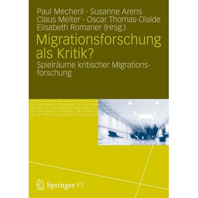 Migrationsforschung als Kritik?, Taschenbuch von , Springer Fachmedien Wiesbaden GmbH, 978-3-531-18621-4