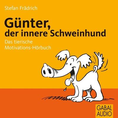 Günter, der innere Schweinehund - Stefan Frädrich, Audio, 9783862003716