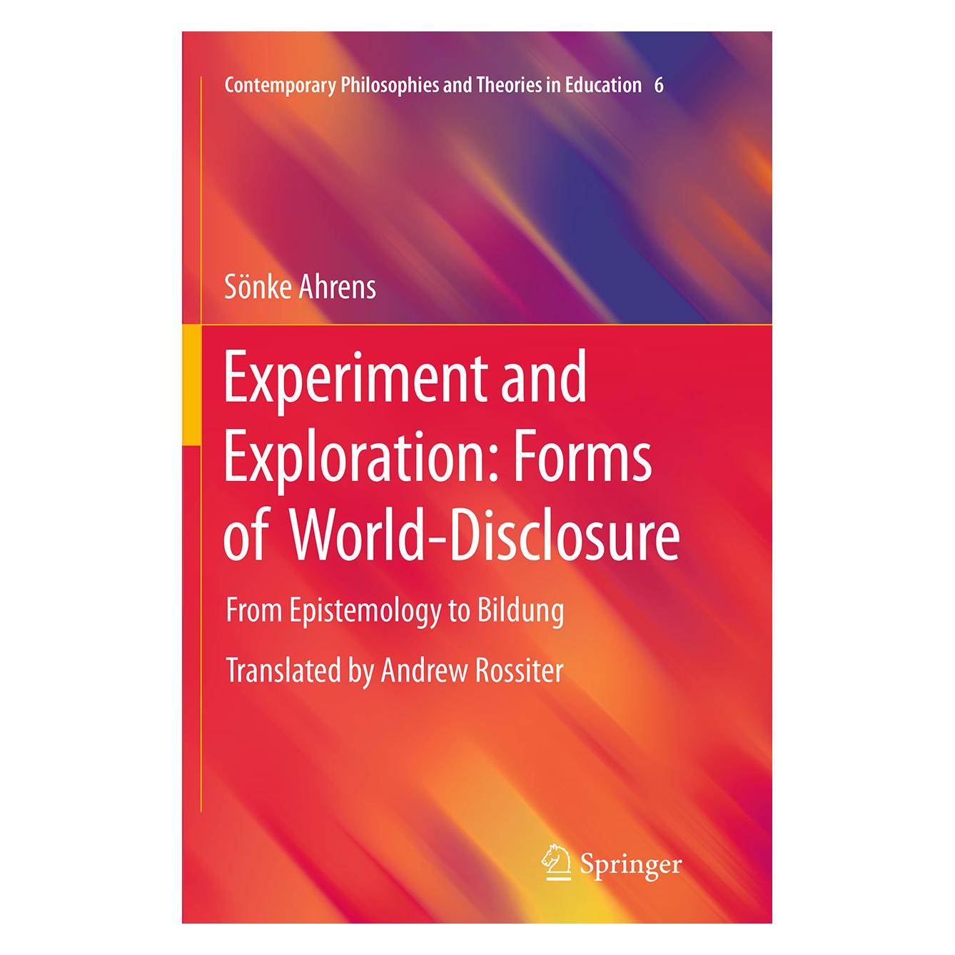 Springer Experiment and Exploration: Forms of World-Disclosure (Englisch, Softcover, Sönke Ahrens) (55842023)