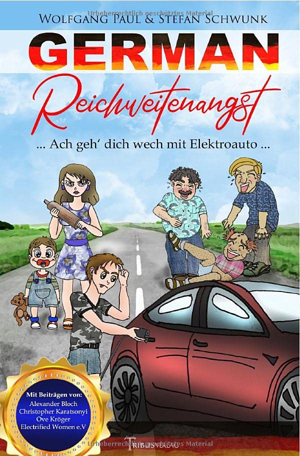 Wolfgang Paul - German Reichweitenangst: ... Ach geh´dich wech mit Elektroauto ... - Preis vom 12.10.2026 11:37:12 h