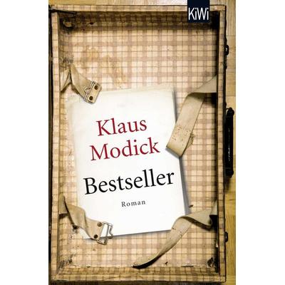 Bestseller, Taschenbuch von Klaus Modick, Kiepenheuer & Witsch