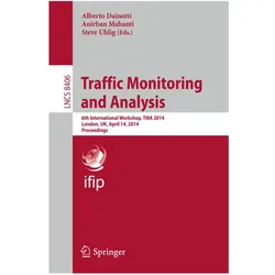 Traffic Monitoring and Analysis, Fachbücher von Steve Uhlig, Alberto Dainotti, Anirban Mahanti