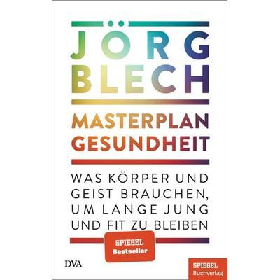 Masterplan Gesundheit, Gebundene Ausgabe von Jörg Blech, Dva, 978-3-421-07011-1