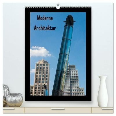 Moderne Architektur (hochwertiger Premium Wandkalender 2027 DIN A2 hoch), Kunstdruck in Hochglanz