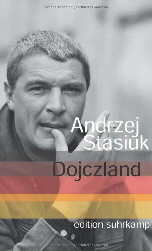 Andrzej Stasiuk - Dojczland: Ein Reisebericht (edition suhrkamp) - Preis vom 09.10.2026 07:28:09 h