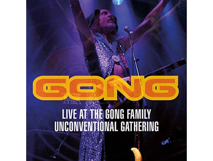 Live at the Gong Family Unconventional Gathering