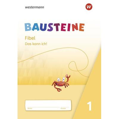 BAUSTEINE Fibel - Ausgabe 2021, Geheftet von Kirsten Bruhn,Sabine Gudat-Vasak,Gabriele Hinze,Bernadette Nabers,Daniela Reinker, Westermann