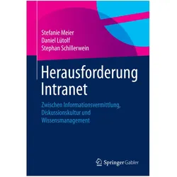 Herausforderung Intranet, Fachbücher von Daniel Lütolf, Stefanie Meier, Stephan Schillerwein