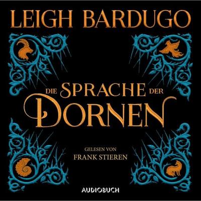 Die Sprache der Dornen - Leigh Bardugo, Audio, 9783958624900